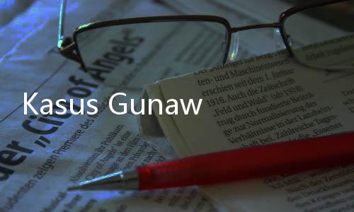Kasus Gunawan Jusuf Di